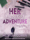 Cover image for Her Greatest Adventure